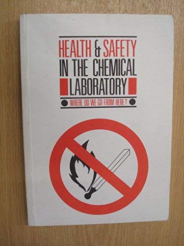 Beispielbild fr Health and Safety in the Chemical Laboratory: Where Do We Go from Here?: 51 (Special Publication) zum Verkauf von Cambridge Rare Books