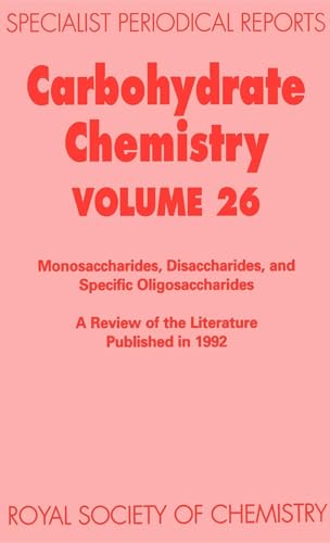 Stock image for Carbohydrate Chemistry Volume 26 Specialist Periodical Reports for sale by PBShop.store US