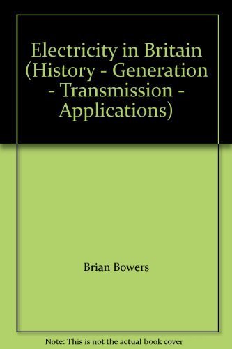 9780851881065: Electricity in Britain (History - Generation - Transmission - Applications)