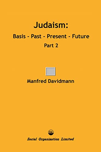 Imagen de archivo de Judaism: Basis - Past - Present - Future, Part 2 a la venta por WorldofBooks