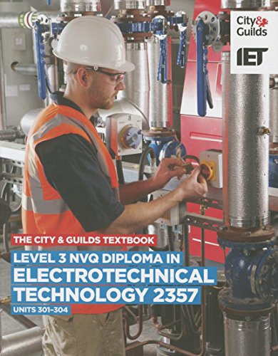 Beispielbild fr Level 3 NVQ Diploma in Electrotechnical Technology 2357 Units 301-304 Textbook (Vocational): C&g 2357, Units 301-304 zum Verkauf von WorldofBooks