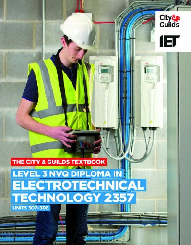 9780851932804: Level 3 NVQ Diploma in Electrotechnical Technology 2357 Units 307-308 Textbook (City & Guilds Textbook)