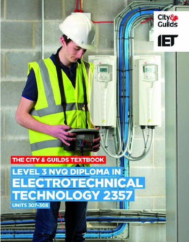 9780851932804: Level 3 NVQ Diploma in Electrotechnical Technology 2357 Units 307-308 Textbook (Vocational) (City & Guilds Textbook)