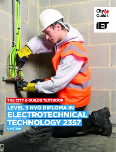 Stock image for Level 3 NVQ Diploma in Electrotechnical Technology 2357 Unit 309 Textbook (Vocational) (City & Guilds Textbook) for sale by Bestsellersuk