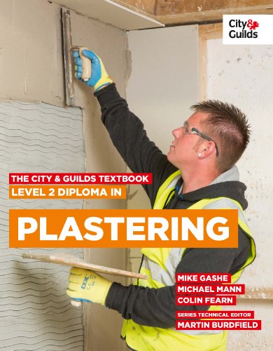 Level 2 Diploma in Plastering;City & Guilds Textbook (9780851932989) by Colin Fearn; Mike Gashe; Brian McDermott; Martin Burdfield