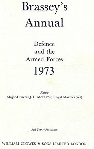 Beispielbild fr Brassey's annual : defence and the armed forces. 1973: 84th year of publication zum Verkauf von Sequitur Books