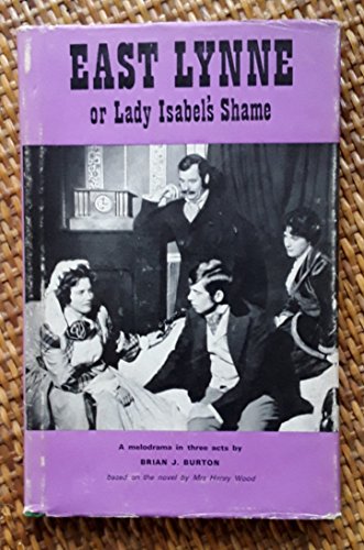 Stock image for East Lynne, or, Lady Isabel's Shame: Play for sale by Better World Books Ltd