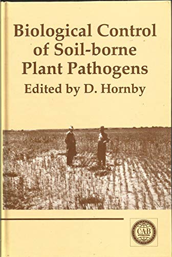 Beispielbild fr Biological Control of Soil-borne Plant Pathogens zum Verkauf von Webbooks, Wigtown