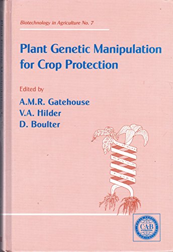 Imagen de archivo de Plant Genetic Manipulation for Crop Protection (Biotechnology in Agriculture Series) a la venta por Phatpocket Limited