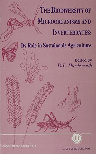 Stock image for The Biodiversity of Microorganisms and Invertebrates: Its Role in Sustainable Agriculture (CASAFA Report Series) for sale by Cotswold Rare Books
