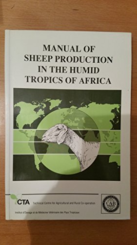 Imagen de archivo de MANUAL OF SHEEP PRODUCTION IN THE HUMID TROPICS OF AFRICA a la venta por Goldbridge Trading