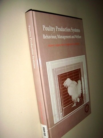 9780851987972: Poultry Production Systems: Behaviour, Management and Welfare