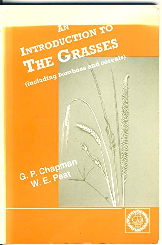 Stock image for An Introduction to the Grasses : (including Bamboos and Cereals) for sale by Better World Books Ltd