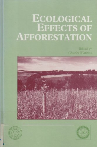 Imagen de archivo de Ecological Effects of Afforestation : Studies in the History and Ecology of Afforestation in Western Europe a la venta por Better World Books