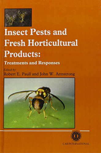 Imagen de archivo de Insect Pests and Fresh Horticultural Products: Treatments and Responses (Cabi) a la venta por Phatpocket Limited