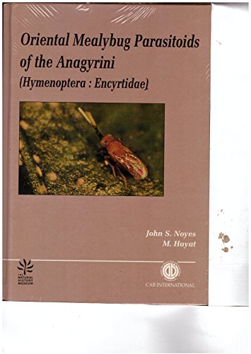 Beispielbild fr Oriental Mealybug Parasitoids of the Anagyrini (Hymenoptera: Encyrtidae): With a World Review of Encyritdae Used in Classical Biological Control and a zum Verkauf von ThriftBooks-Dallas