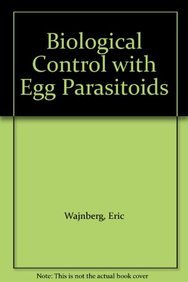 9780851988962: Biological Control with Egg Parasitoids