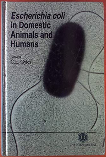 Beispielbild fr Escherichia Coli in Domestic Animals and Humans zum Verkauf von Better World Books Ltd