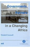 Government, Farmers and Seeds in a Changing Africa (9780851989761) by Cromwell, Elizabeth