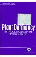 Beispielbild fr Plant Dormancy: Physiology Biochemistry and Molecular Biology zum Verkauf von Webbooks, Wigtown