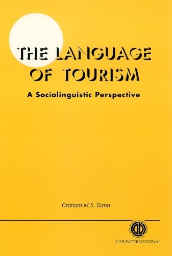 9780851989990: The Language of Tourism: A Sociolinguistic Perspective