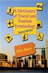Beispielbild fr A Dictionary of Travel and Tourism Terminology zum Verkauf von Better World Books