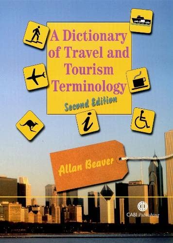 9780851990200: A Dictionary Of Travel And Tourism Terminology