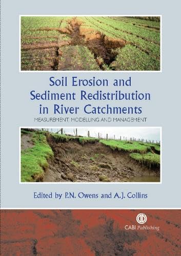 Beispielbild fr Soil Erosion And Sediment Redistribution in River Catchments: Measurement, Modelling And Management zum Verkauf von Revaluation Books
