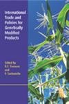 Imagen de archivo de International Trade and Policies for Genetically Modified Products a la venta por Better World Books