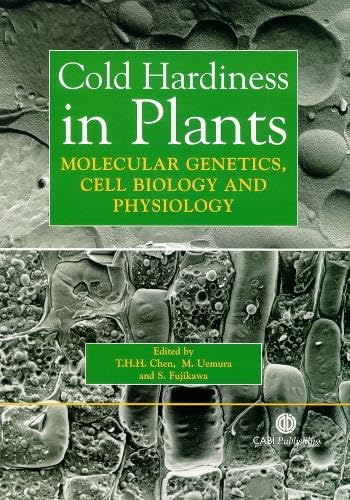 Stock image for Cold Hardiness in Plants: Molecular Genetics, Cell Biology and Physiology (Cabi) for sale by HPB-Red