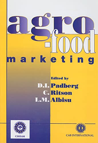 Agro-food Marketing (9780851991443) by Padberg, Daniel I.; Ritson, Christopher; Albisu, Luis Miguel