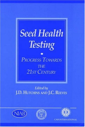 Seed Health Testing - Progress Towards the 21st Century