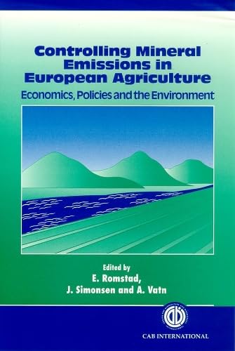 9780851991825: Controlling Mineral Emissions in European Agriculture: Economics, Policies and the Environment (Cabi)