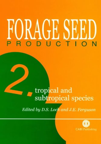 9780851991917: Forage Seed Production: Tropical and Subtropical Species (002)