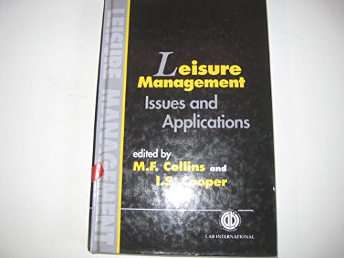 Imagen de archivo de Leisure Management: Issues and Applications a la venta por Anybook.com