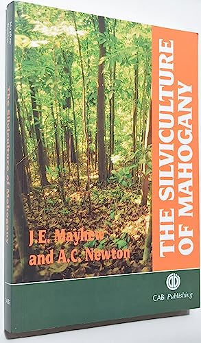 

The Silviculture of Mahogany (Swietenia macrophylla)