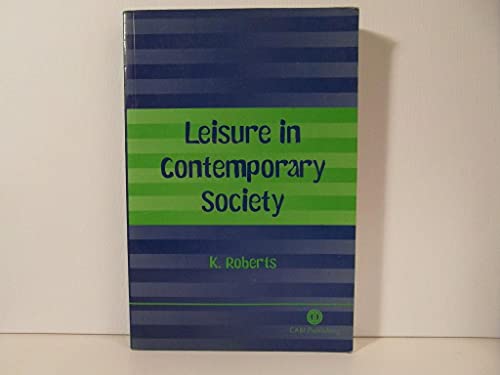 Stock image for Leisure in Contemporary Society for sale by Reuseabook