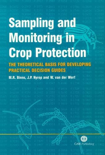 Beispielbild fr Sampling and Monitoring in Crop Protection: The Theoretical Basis for Designing Practical Decision Guides zum Verkauf von ThriftBooks-Atlanta