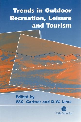 Stock image for Trends in Outdoor Recreation, Leisure and Tourism for sale by Better World Books Ltd