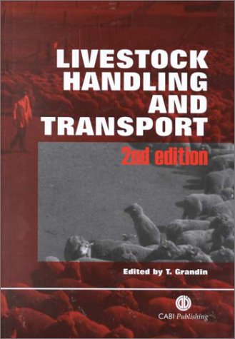 Beispielbild fr Livestock Handling and Transport zum Verkauf von Better World Books Ltd
