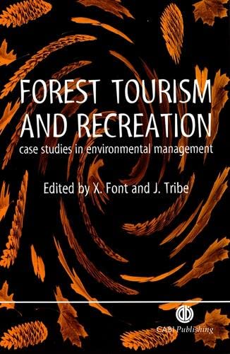 Beispielbild fr Forest Tourism and Recreation: Case Studies in Environmental Management zum Verkauf von Anybook.com