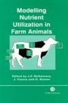 Imagen de archivo de Modelling Nutrient Utilization in Farm Animals a la venta por Books From California