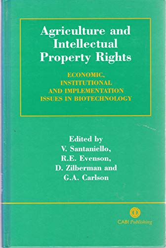 Beispielbild fr Agriculture and Intellectual Property Rights: Economic, Institutional and Implementation Issues in Biotechnology zum Verkauf von GF Books, Inc.