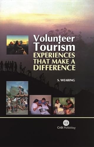 9780851995335: Volunteer Tourism: Experiences That Make a Difference (Cabi Publishing)