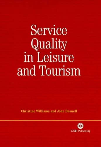 Beispielbild fr Service Quality in Leisure and Tourism zum Verkauf von Goldstone Books