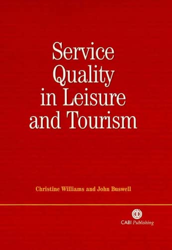 9780851995410: Service Quality in Leisure and Tourism