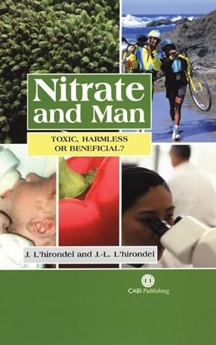 Imagen de archivo de Nitrate and Man: Toxic, Harmless or Beneficial? a la venta por Kennys Bookshop and Art Galleries Ltd.