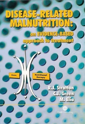 Beispielbild fr Disease-Related Malnutrition: An Evidence-Based Approach to Treatment zum Verkauf von medimops