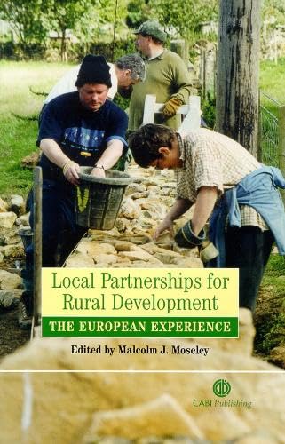Local Partnerships for Rural Development: The European Experience (Geography) (9780851996578) by Moseley, Malcolm J