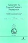 9780851996912: Advances in Stored Product Protection: Proceedings of the 8th International Working Conference on Stored Product Protection, 22-26 July 2002, York, Uk